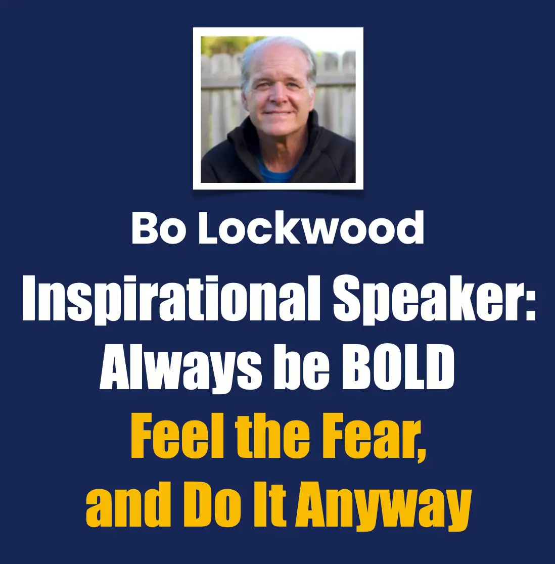 Bo Lockwood Always Be BOLD