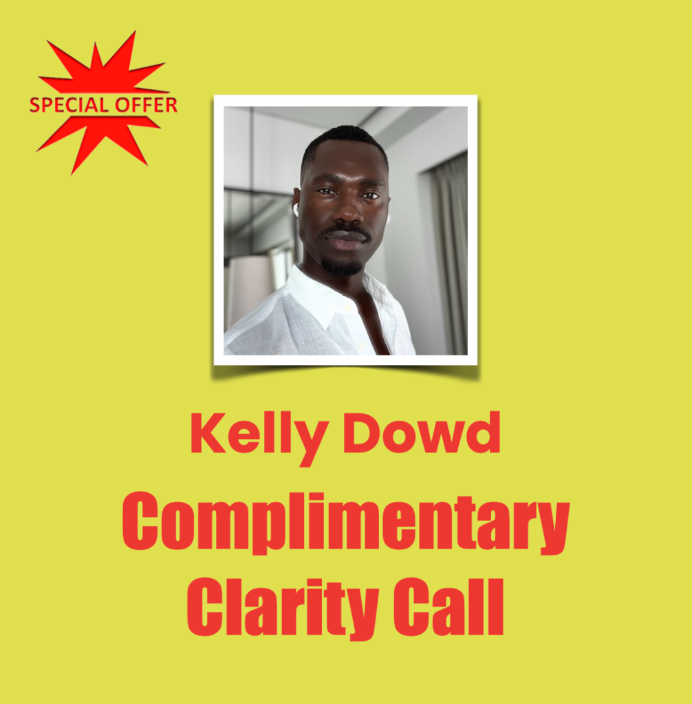 Special offer: complimentary clarity call with Kelly Dowd