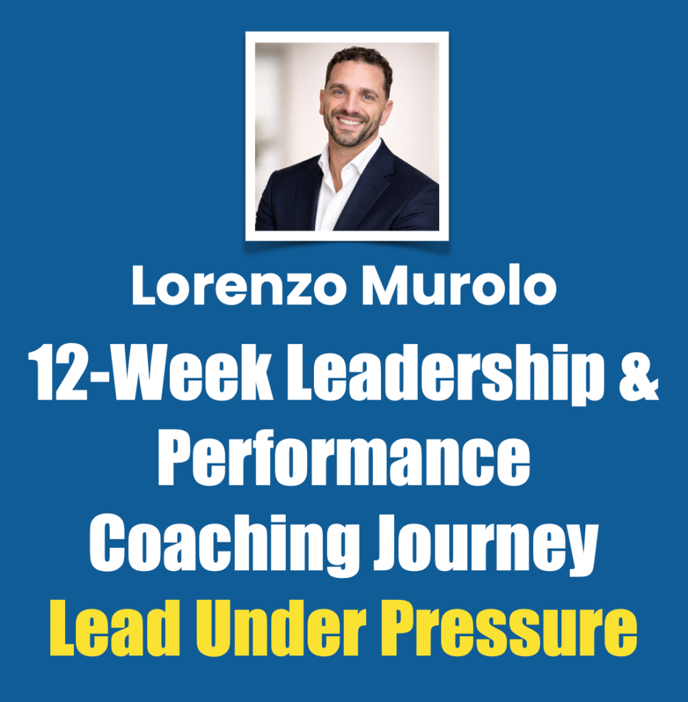 Lorenzo Murolo 12-week leadership and performance coaching journey: lead under pressure