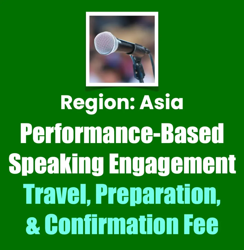 Asia region performance-based speaking engagement: travel, preparation and confirmation fee