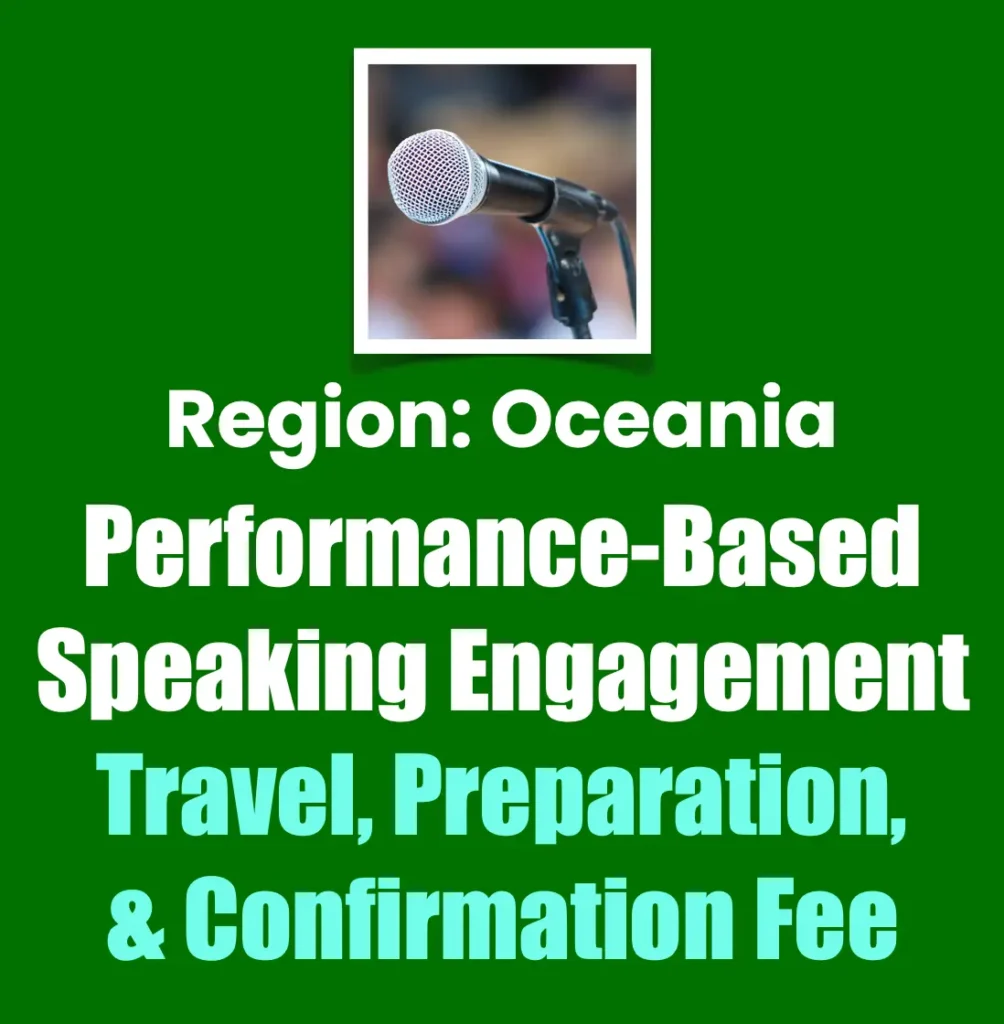 Oceania region performance-based speaking engagement: travel, preparation and confirmation fee