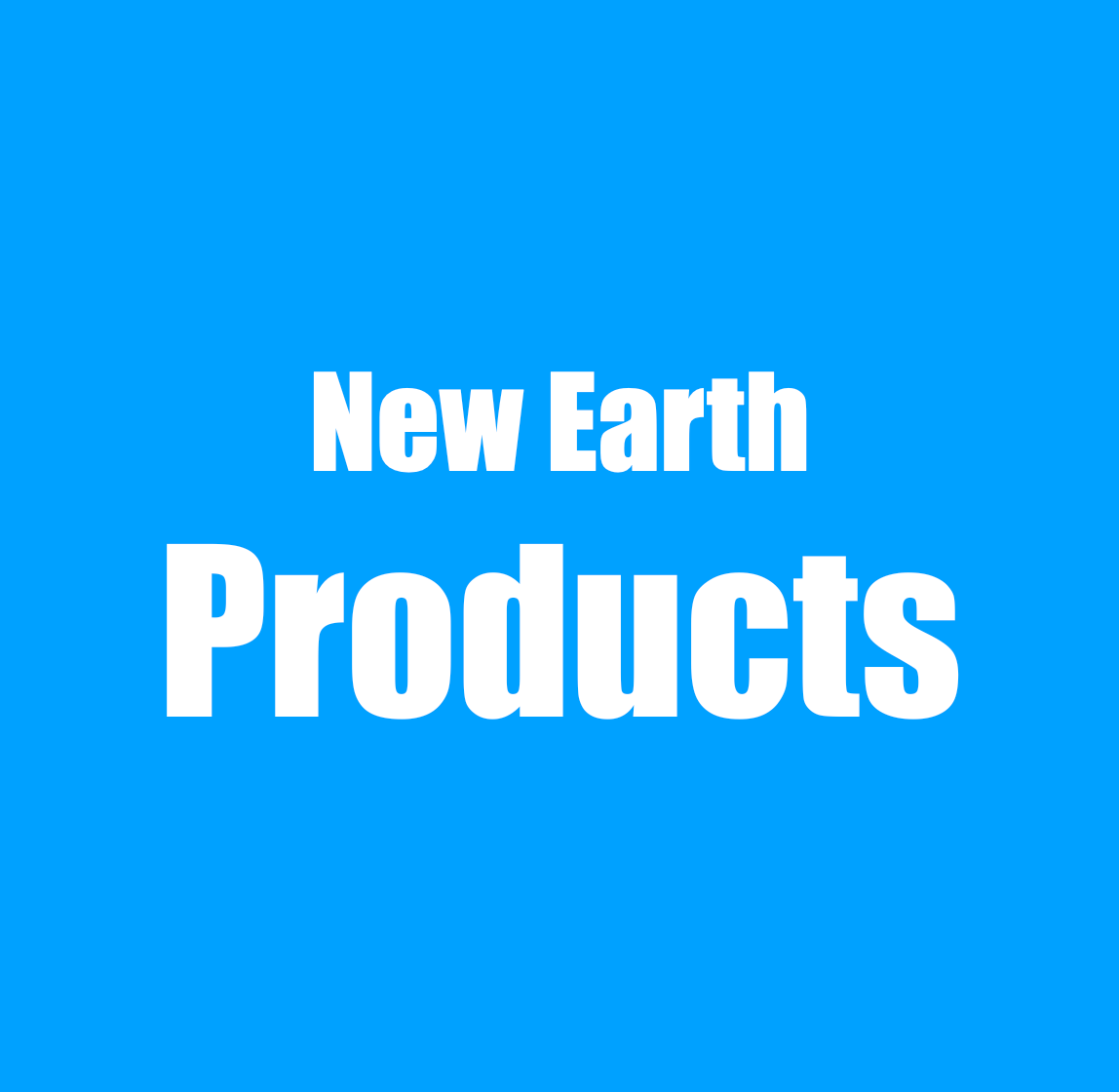 New Earth Products