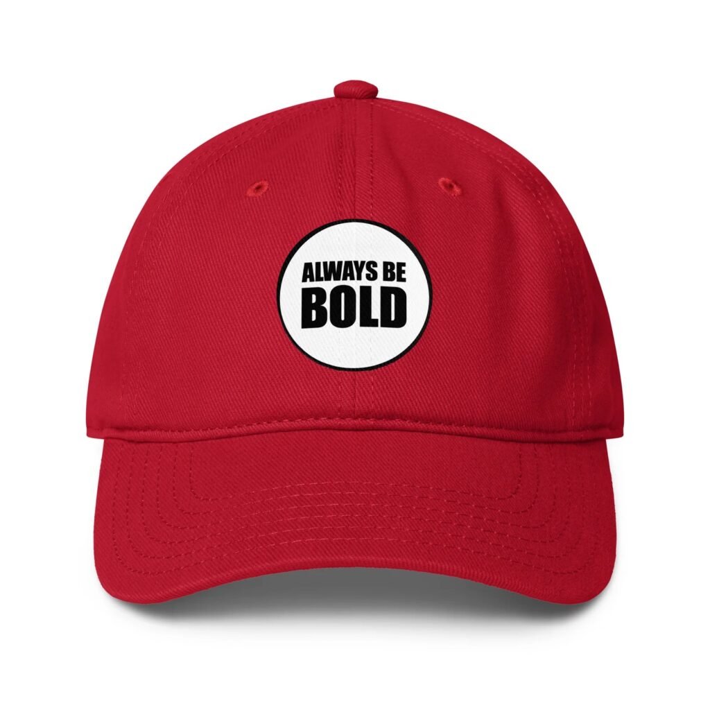 Always Be BOLD low profile cap, red, front view with white embroidered logo