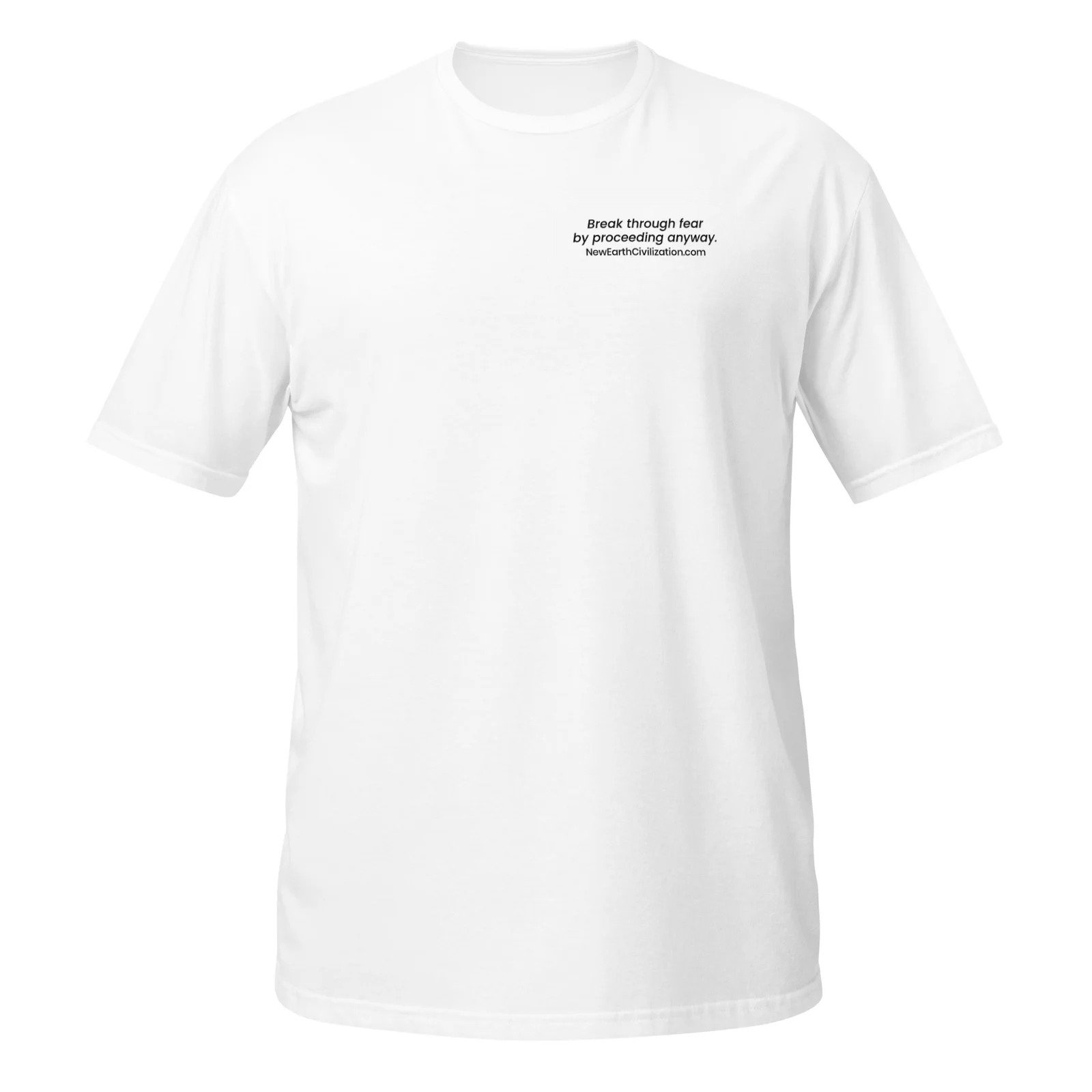 Always Be BOLD unisex t-shirt, back logo edition, white, front view with Break through fear by proceeding anyway tagline